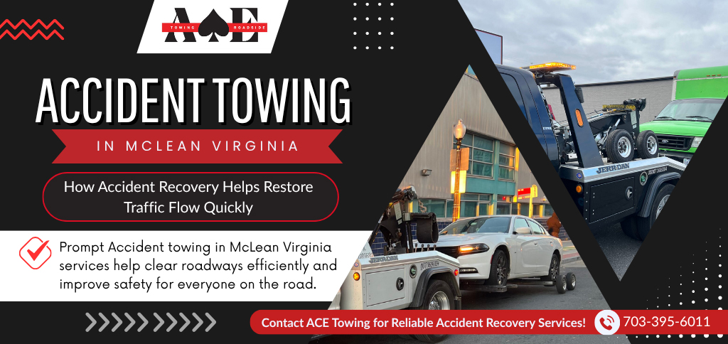 ACE Towing providing accident towing services in McLean Virginia